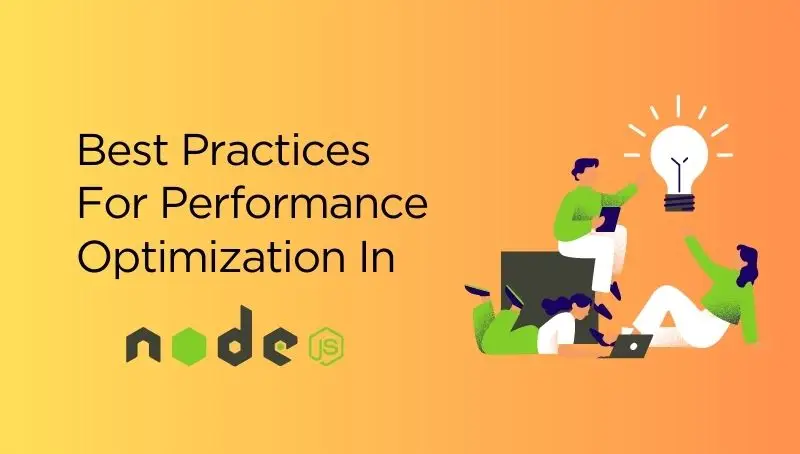Optimizing Performance in Node.js Development: Best Practices and Tools