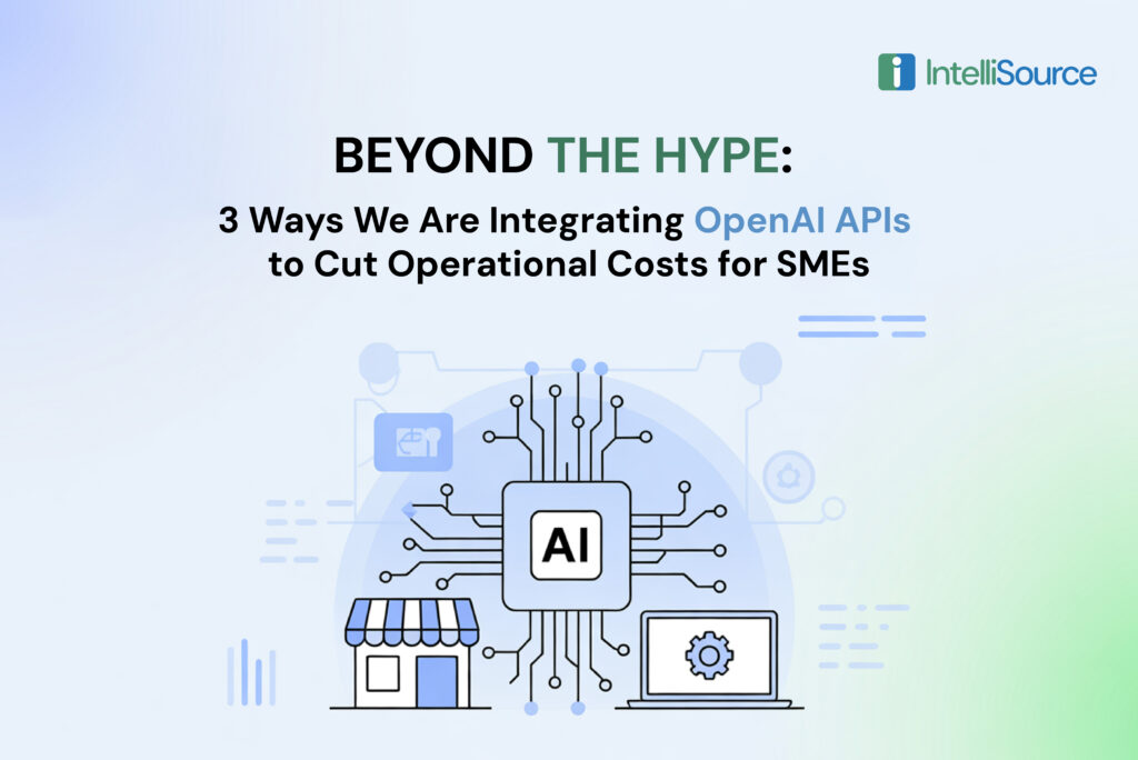 Beyond the Hype How SMEs Are Using OpenAI APIs to Reduce Operational Costs in 2026